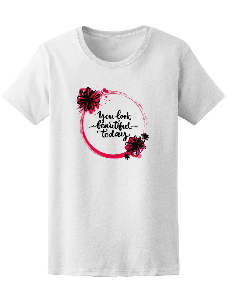 Playera Mujer Hoy Te Ves Maravillosa Smartprintsink Blanco