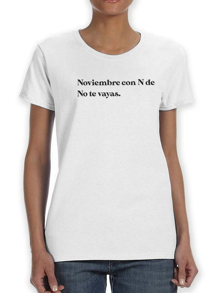 Playera Smartprintsink Para Mujer Noviembre De No Te Vayas