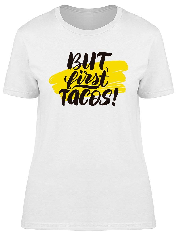 Foto 2 pulgar | Playera Smartprintsink Mujer Pero Primero Tacos