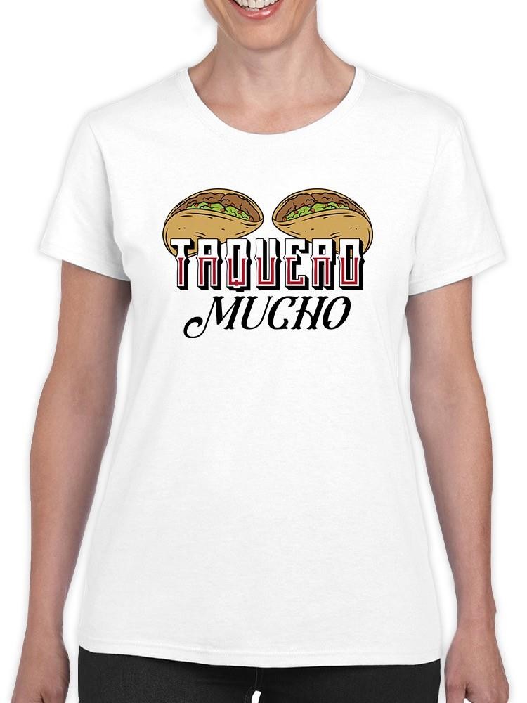 Foto 2 pulgar | Playera Smartprintsink Taquero Mucho para Mujer