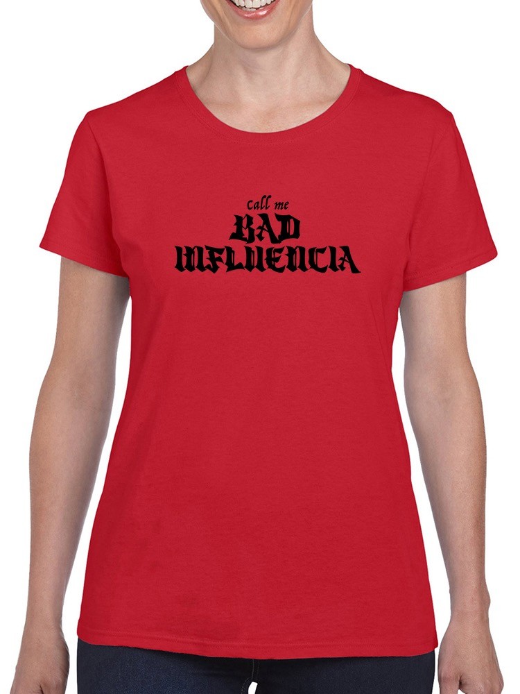 Foto 2 pulgar | Playera Smartprintsink Call Me Bad Influencia para Mujer