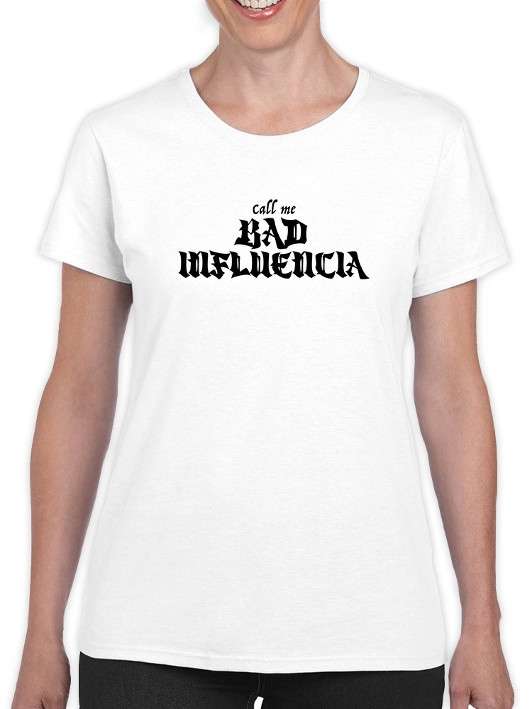Foto 2 pulgar | Playera Smartprintsink Call Me Bad Influencia para Mujer