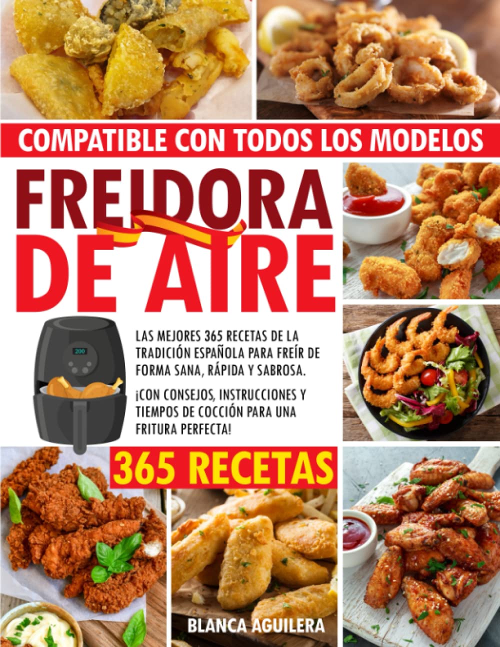 Libro De Cocina Air Fryer: 365 Mejores Recetas De Tradición Española - Venta Internacional.